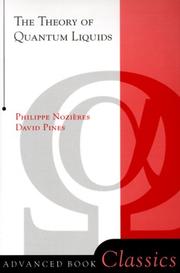 Theory of quantum liquids by P. Nozières, David Pines, Philippe Nozieres, P. Nozieres