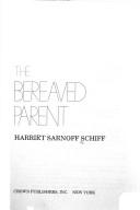 Cover of: Bereaved Parent by Harriet Sarnoff Schiff