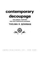 Cover of: Contemporary decoupage; new plastic materials, new and traditional processes