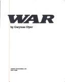 Cover of: War by Gwynne Dyer