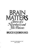 Cover of: Brain Matters | Bruce H. Dobkins
