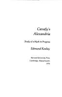 Cavafy's Alexandria by Edmund Keeley
