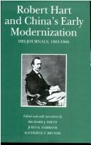 Cover of: Robert Hart and China's Early Modernization: His Journals, 1863-1866 (Harvard East Asian Monographs)
