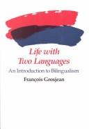 Life with two languages : an introduction to bilingualism