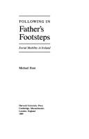 Cover of: Following in father's footsteps: social mobility in Ireland