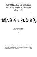 Individualism and socialism : the life and thought of Kawai Eijirō (1891-1944)