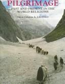 Cover of: Pilgrimage: past and present in the world religions