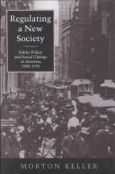 Cover of: Regulating a new society: public policy and social change in America, 1900-1933