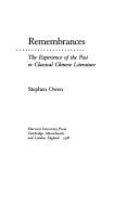 Cover of: Remembrances: the experience of the past in classical Chinese literature