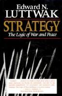 Cover of: Strategy: the logic of war and peace
