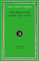 Cover of: Theophrastus: Enquiry into Plants, Volume I, Books 1-5 (Loeb Classical Library No. 70)