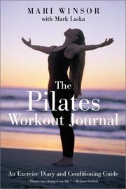 Cover of: The Pilates Workout Journal: An Exercise Diary and Conditioning Guide