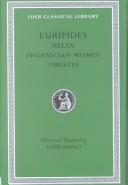 Helen ; Phoenician women ; Orestes