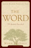 Cover of: Word:, The: Jewish Wisdom Through Time
