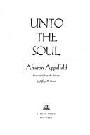 Cover of: Unto the Soul