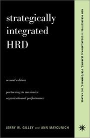 Strategically integrated HRD : six transformational roles in creating results-driven programs