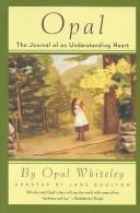 Opal, the journal of an understanding heart by Jane Boulton
