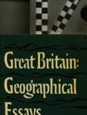 Cover of: Great Britain:Geographical Essays