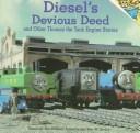 Cover of: Diesel's devious deed and other Thomas the tank engine stories