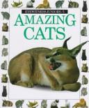Cover of: AMAZING CATS (Eyewitness Juniors)