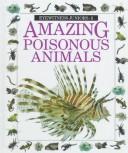 Cover of: AMAZING POISONOUS ANIMALS (Eyewitness Juniors, No 8)
