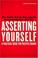 Cover of: Asserting yourself