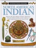 Cover of: North American Indian (Eyewitness Books)