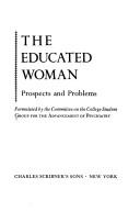 Cover of: The educated woman: prospects and problems
