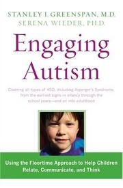 Engaging autism by Stanley I. Greenspan