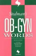 Cover of: Stedman's Ob-Gyn Words: Including Neonatology, Pediatrics, Genetics (Stedman's Word Book Series)