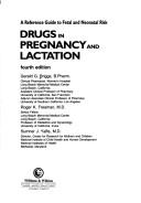 Drugs in pregnancy and lactation : a reference guide to fetal and neonatal risk