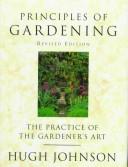 Cover of: Principles of Gardening: The Practice of the Gardener's Art