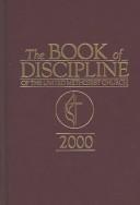 Cover of: The book of discipline of the United Methodist Church, 2000.