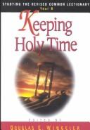 Cover of: Keeping Holy Time: Studying the Revised Common Lectionary, Year B