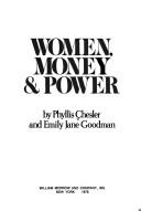 Cover of: Women, Money and Power by Phyllis Chesler