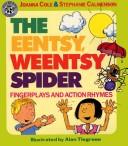 Cover of: The eentsy, weentsy spider: fingerplays and action rhymes