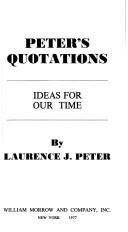 Cover of: Peter's Quotations: Ideas for Our Time