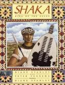 Shaka by Diane Stanley, Peter Vennema