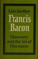 Cover of: Francis Bacon: Discovery and the Art of Discourse