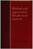 Cover of: Method and Apraisal in the Physical Sciences by Colin Howson