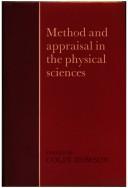 Method and appraisal in the physical sciences : the critical background to modern science, 1800-1905