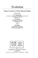 Cover of: Evolution: Essays in Honour of John Maynard Smith
