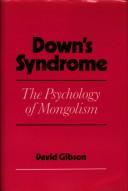 Down's syndrome : the psychology of mongolism