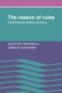 Cover of: The reason of rules: constitutional political economy