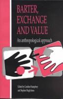 Barter, Exchange and Value : Anthropological Approach