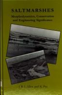 Saltmarshes : morphodynamics, conservation and engineering significance