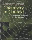 Cover of: Laboratory Manual To Accompany Chemistry In Context: Applying Chemistry To Society, 3rd edition