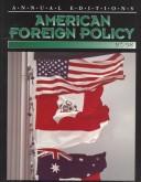 Cover of: Annual editions: American foreign policy 97/98