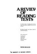 A Review of reading tests : a critical review of reading tests and assessment procedures available for use in British schools