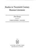 Studies in twentieth century Russian literature : five essays